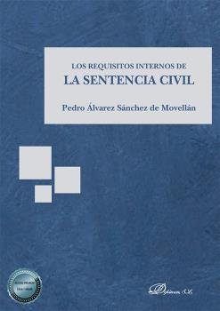 Los requisitos internos de la sentencia civil, de ALVAREZ SANCHEZ DE MOVELLAN, PEDRO | portada del libro