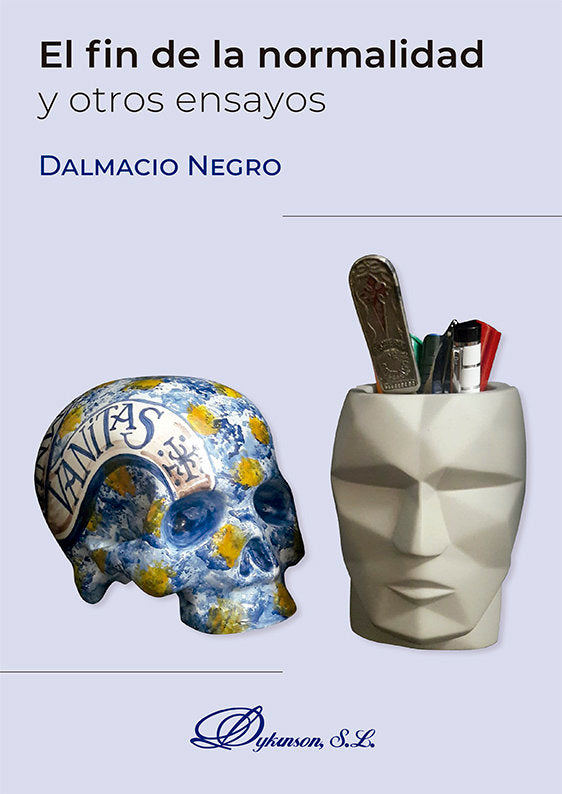 El fin de la normalidad y otros ensayos, de NEGRO, DALMACIO | portada del libro
