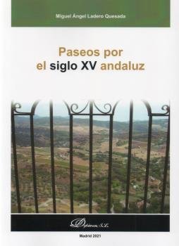 Paseos por el siglo XV andaluz, de LADERO QUESADA,MIGUEL ANGEL | portada del libro