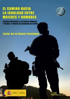 EL CAMINO HACIA LA IGUALDAD ENTRE MUJERES Y HOMBRES, de FUENTE FERNANDEZ, JAVIER DE LA | portada del libro
