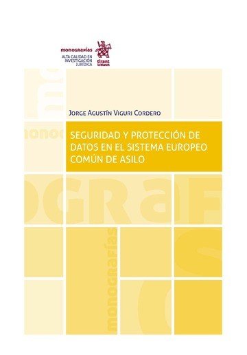 SEGURIDAD Y PROTECCION DE DATOS EN EL SISTEMA COMUN DE ASILO, de VIGURI CORDERO | portada del libro