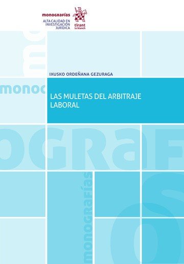Las muletas del arbitraje laboral, de ORDEÑANA GEZURAGA | portada del libro