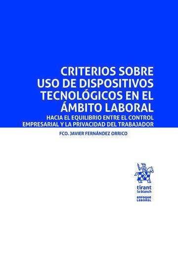 CRITERIOS SOBRE USO DE DISPOSITIVOS TECNOLOGICOS EN EL AMBIT, de FERNANDEZ ORRICO | portada del libro