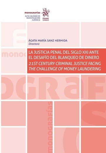 LA JUSTICIA PENAL DEL SIGLO XXI ANTE EL DESAFIO DEL BLANQUEO, de SANZ HERMIDA | portada del libro