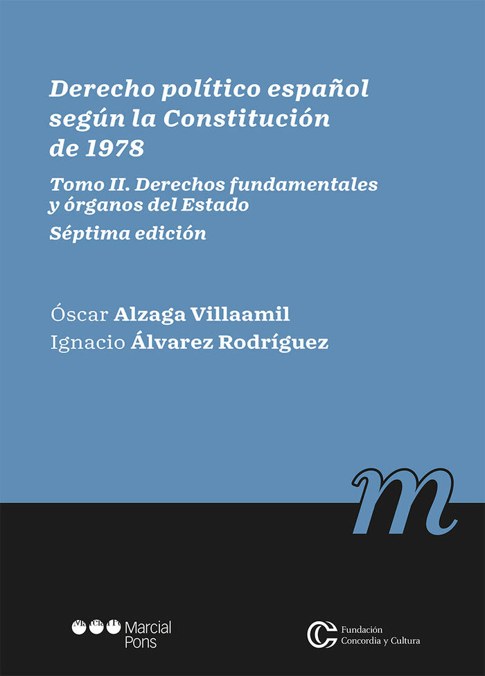 TOMO II. DERECHO POLITICO ESPAÑOL SEGUN LA CONSTITUCION DE 1978. DERECHOS FUNDAM, de ALZAGA VILLAAMIL,OSCAR | portada del lib