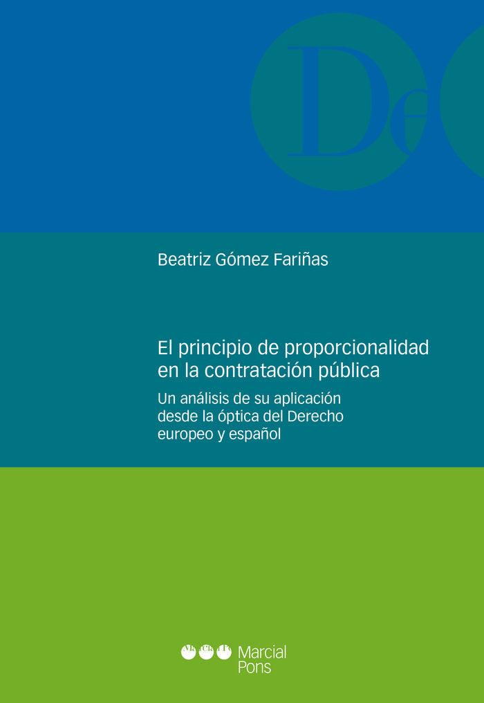 EL PRINCIPIO DE PROPORCIONALIDAD EN LA CONTRATACION PUBLICA, de GOMEZ FARIÑAS, BEATRIZ | portada del libro