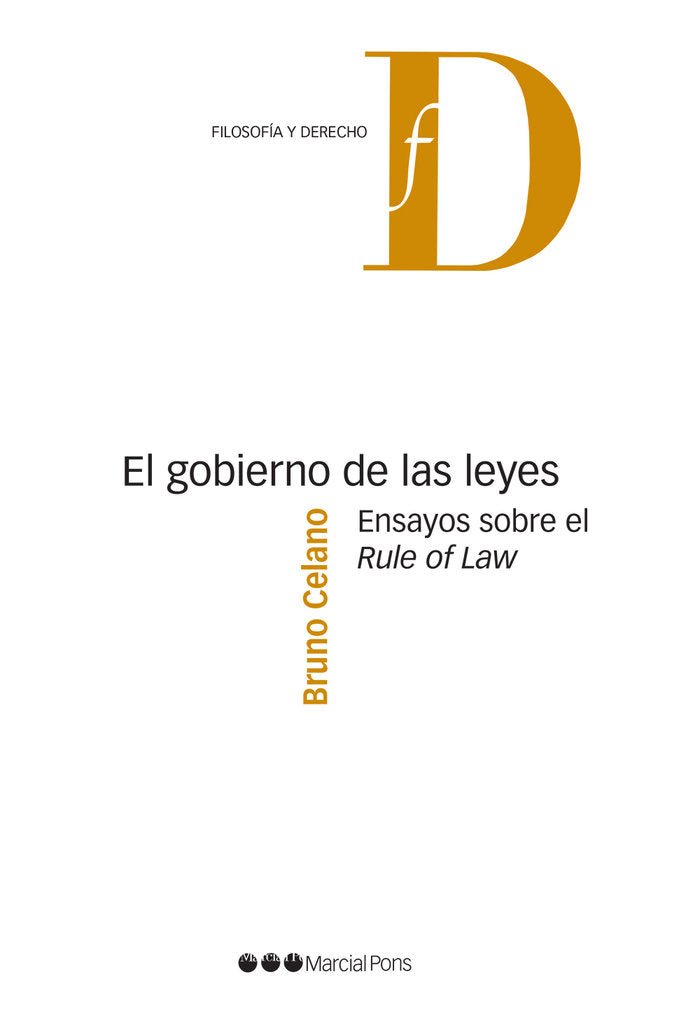 EL GOBIERNO DE LAS LEYES. ENSAYOS SOBRE EL RULE OF LAW, de CELANO, BRUNO | portada del libro