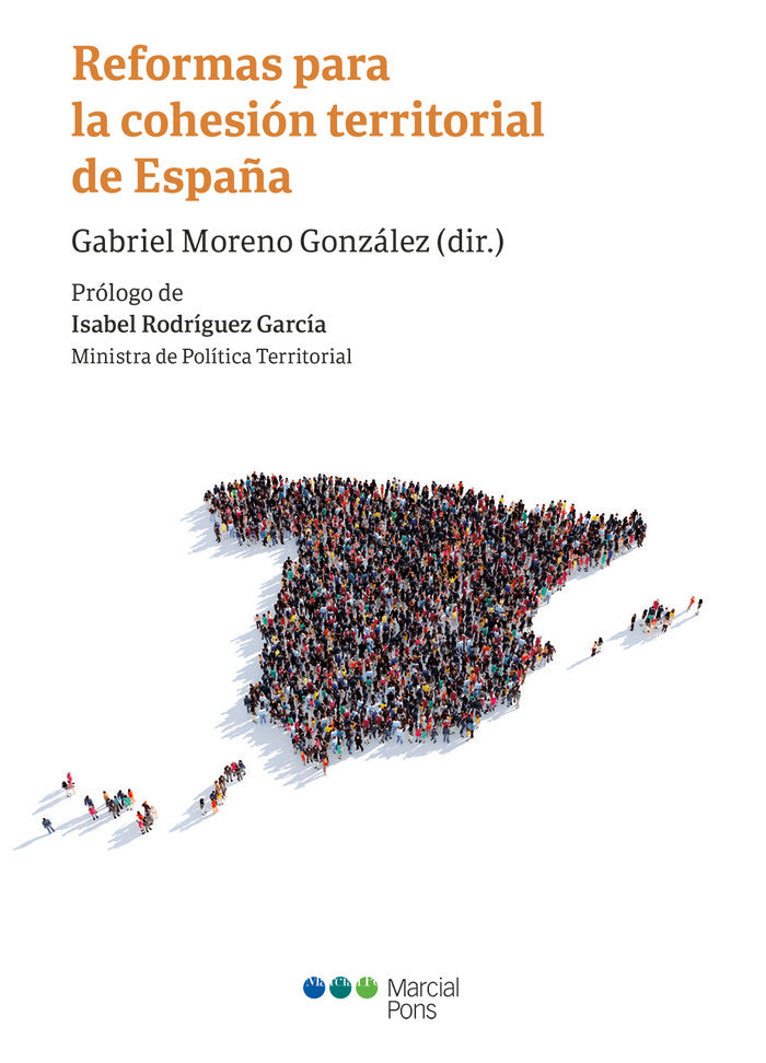 REFORMAS PARA LA COHESION TERRITORIAL DE ESPAÑA, de MORENO GONZALEZ,GABRIEL | portada del libro