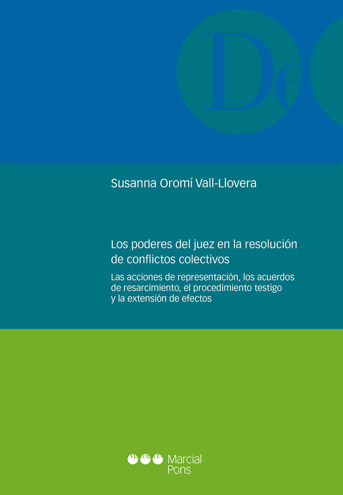 LOS PODERES DEL JUEZ EN LA RESOLUCION DEL CONFLICTOS COLECTIVOS, de OROMI VALL-LLOVERA,SUSANA | portada del libro