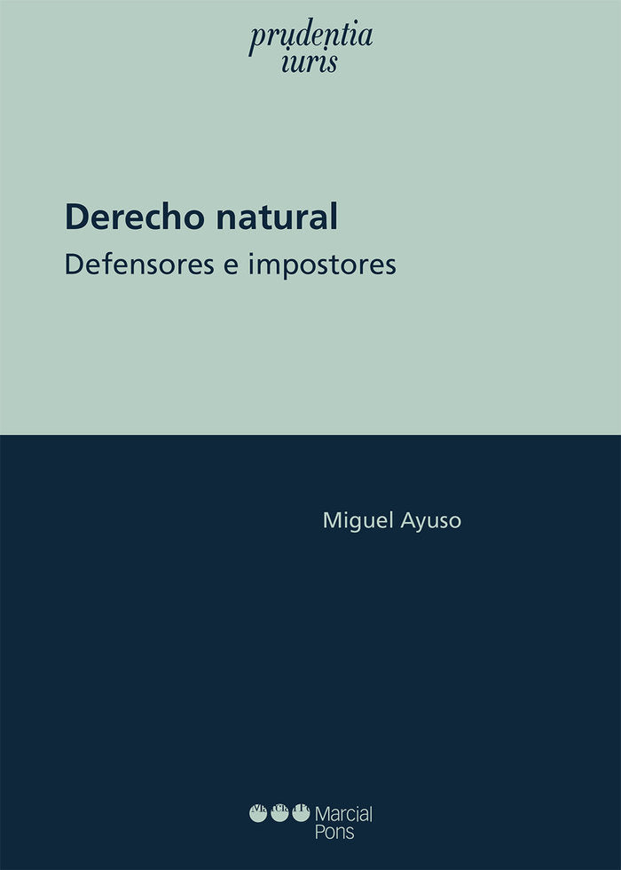 DERECHO NATURAL. DEFENSORES E IMPOSTORES, de AYUSO,MIGUEL | portada del libro