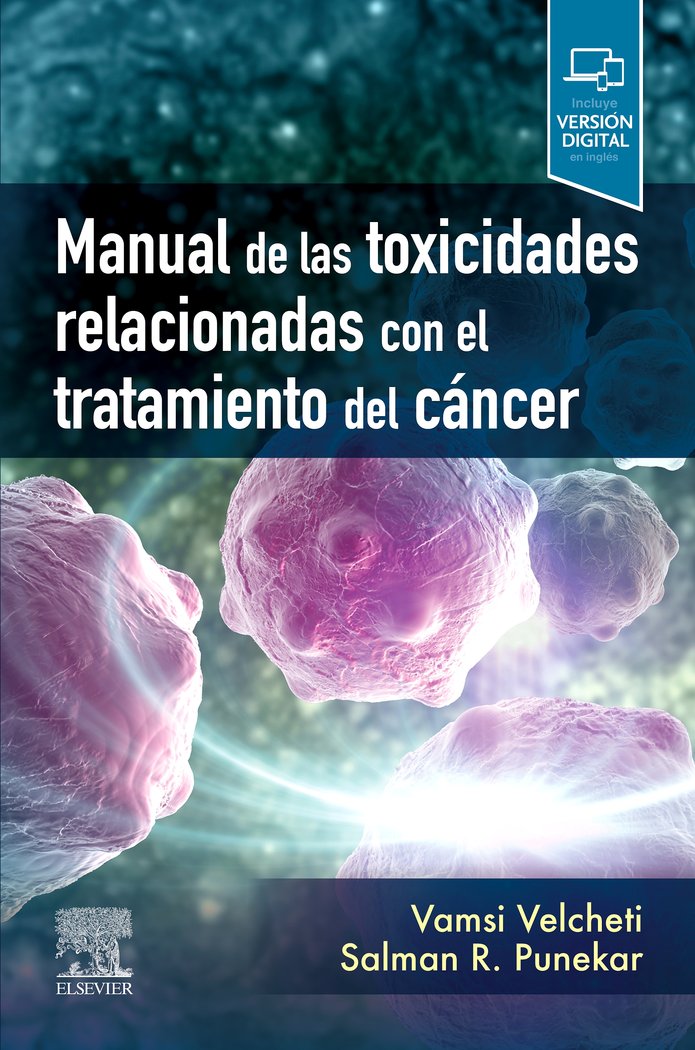 MANUAL DE LAS TOXICIDADES RELACIONADAS CON EL TRATAMIENTO DE, de VELCHETI, VAMSIDHAR | portada del libro