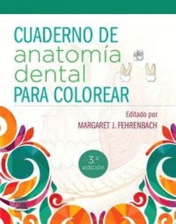 CUADERNO DE ANATOMIA DENTAL PARA COLOREAR 3ª ED, de FEHRENBACH | portada del libro