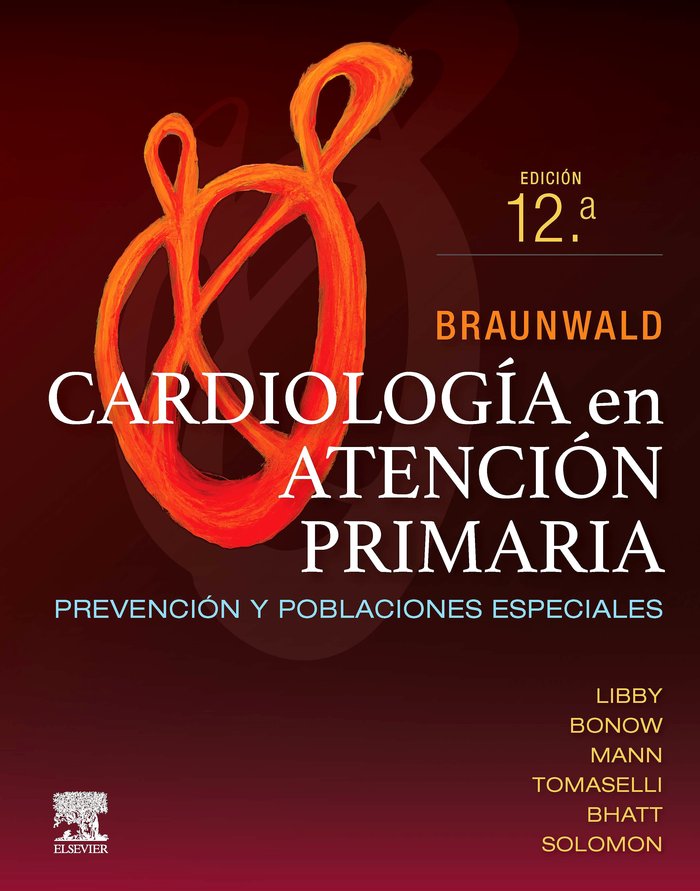 BRAUNAWALD CARDIOLOGIA EN ATENCION PRIMARIA 12ª ED, de LIBBY,P | portada del libro