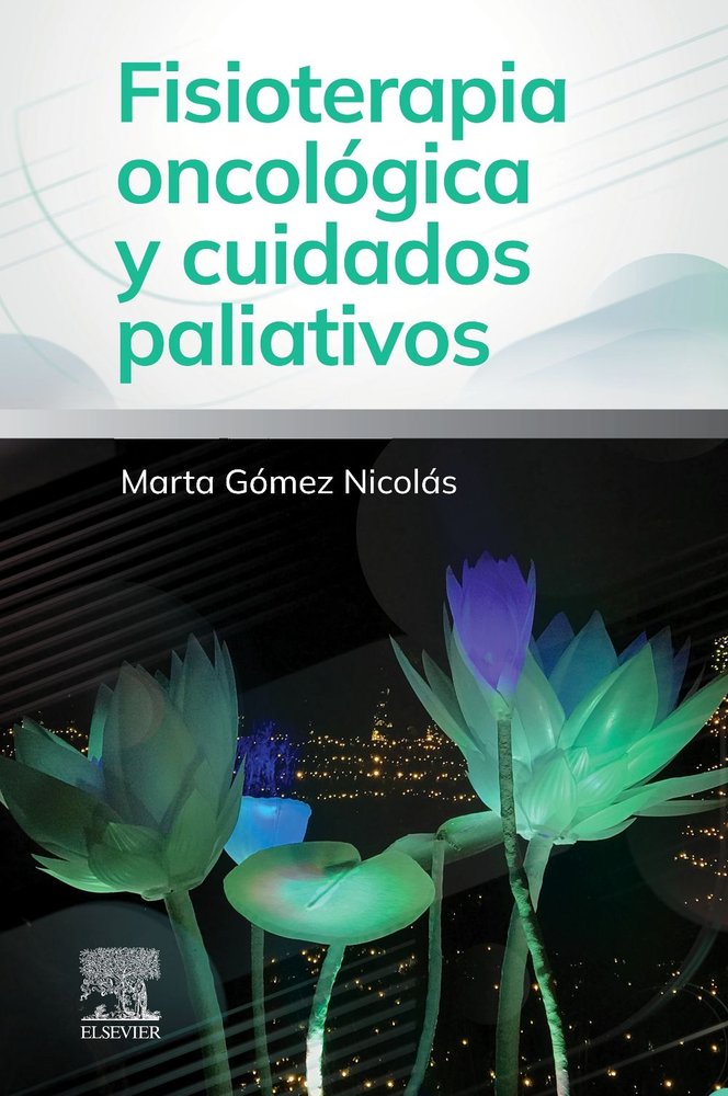 025 FISIOTERAPIA ONCOLOGICA Y CUIDADOS PALIATIVOS, de GOMEZ NICOLAS MARTA | portada del libro