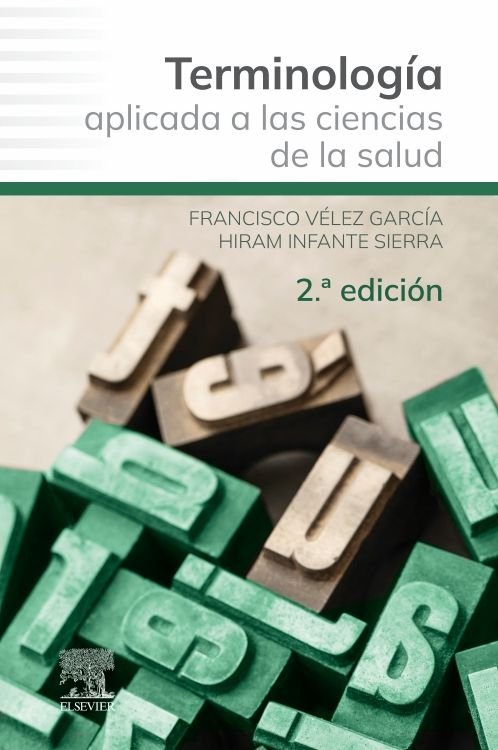 TERMINOLOGIA APLICADA A LAS CIENCIAS DE LA SALUD, de VELEZ GARCIA, FRANCISCO | portada del libro