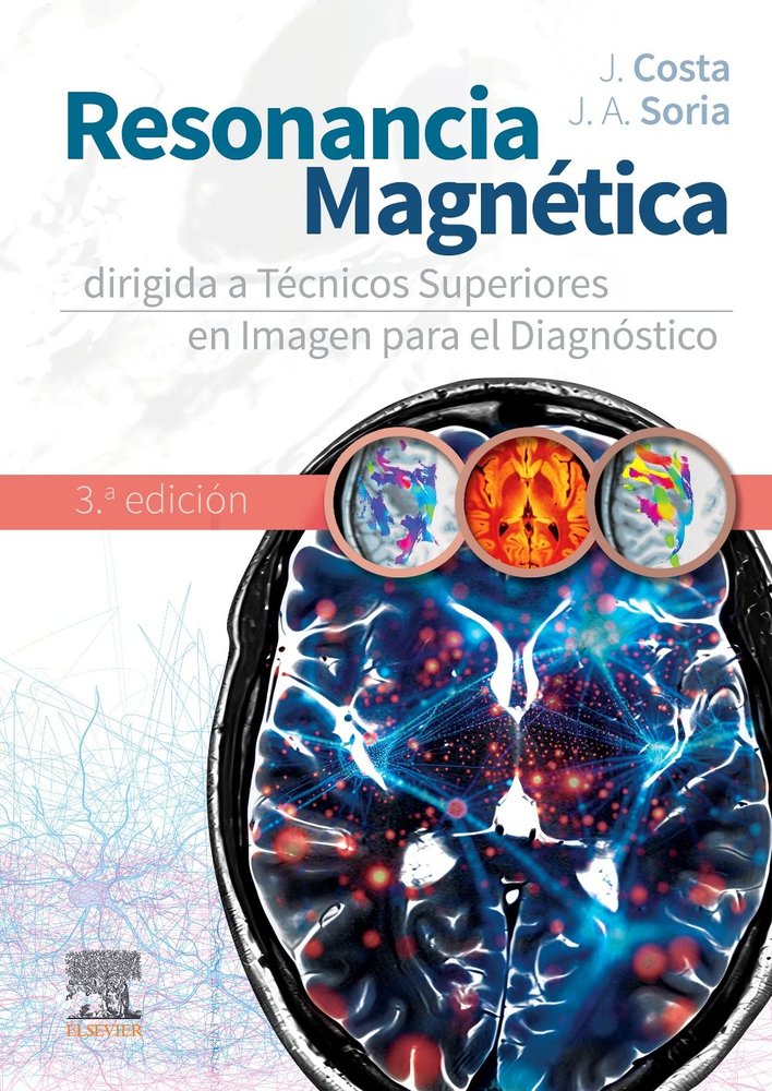 RESONANCIA MAGNETICA DIRIGIDA A TECNICOS SUPERIORES 3ª ED, de COSTA,J | portada del libro
