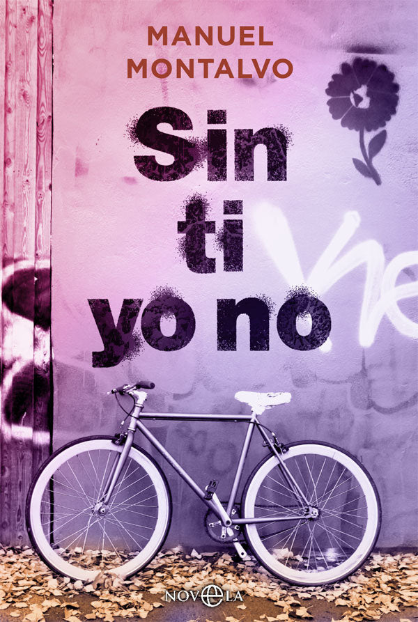Sin ti yo no, de MONTALVO, MANUEL | portada del libro