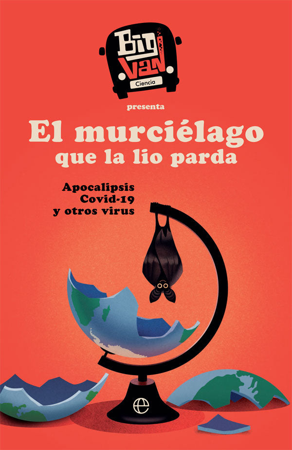 EL MURCIELAGO QUE LA LIO PARDA, de CIENCIA, BIG VAN | portada del libro