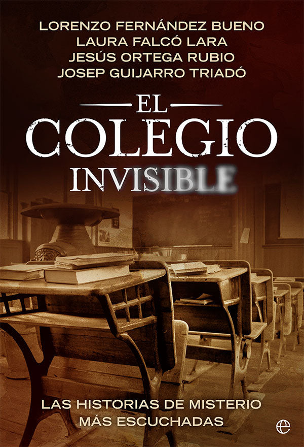 EL COLEGIO INVISIBLE, de FERNANDEZ BUENO, LORENZO | portada del libro