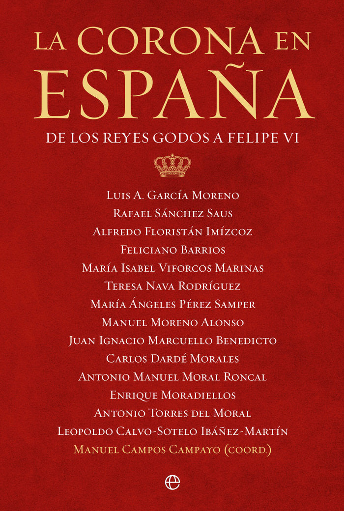 LA CORONA EN ESPAÑA, de GARCIA MORENO, LUIS A. | portada del libro