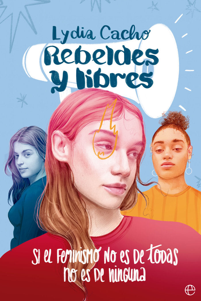 REBELDES Y LIBRES, de CACHO, LYDIA | portada del libro