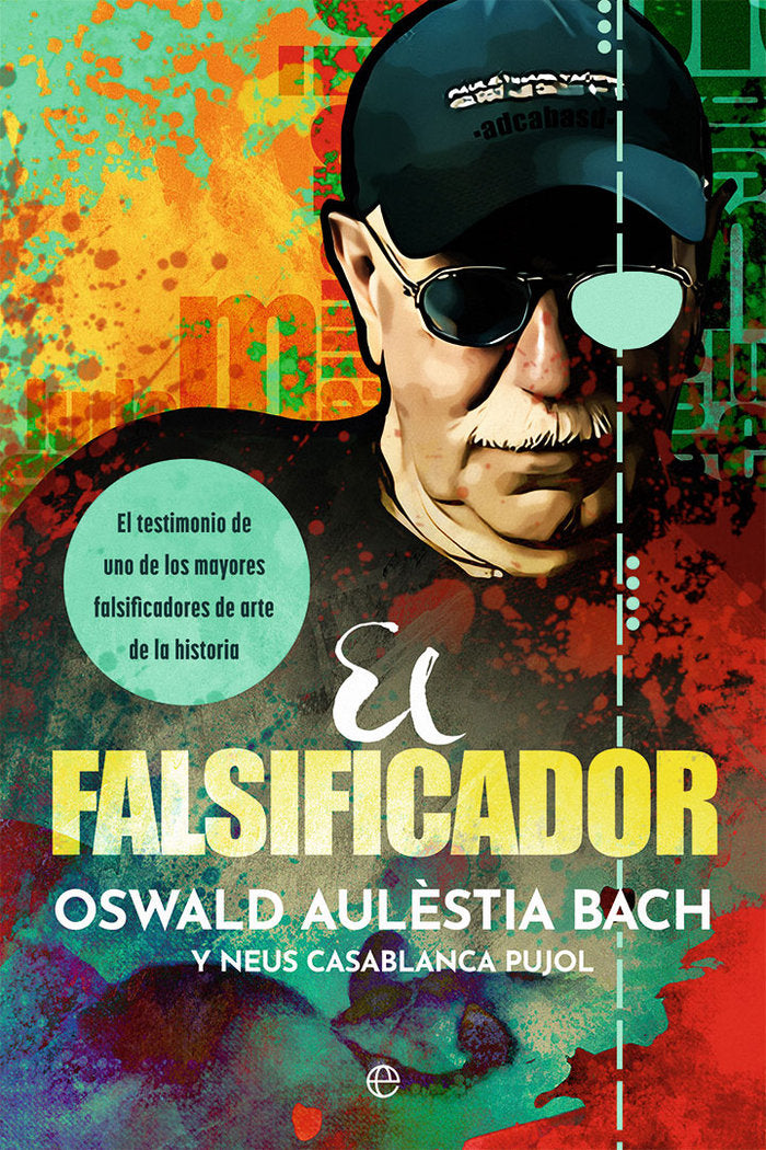 EL FALSIFICADOR, de AULÔSTIA BACH, OSWALD | portada del libro