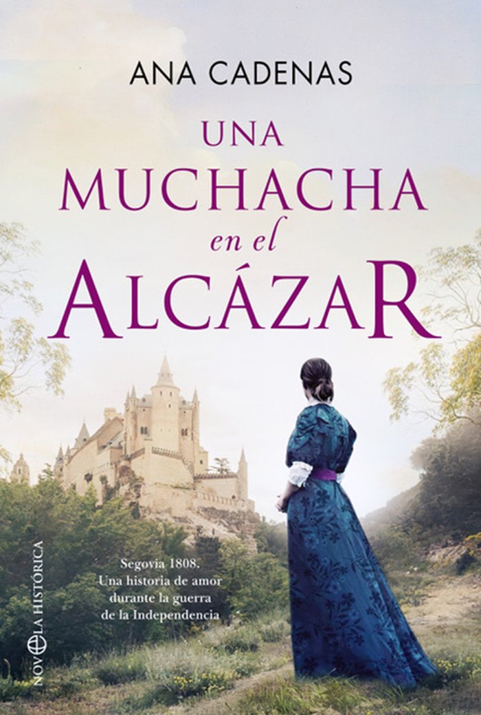UNA MUCHACHA EN EL ALCAZAR, de CADENAS, ANA | portada del libro