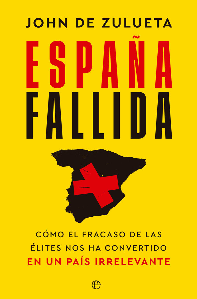 ESPAÑA FALLIDA, de DE ZULUETA, JOHN | portada del libro