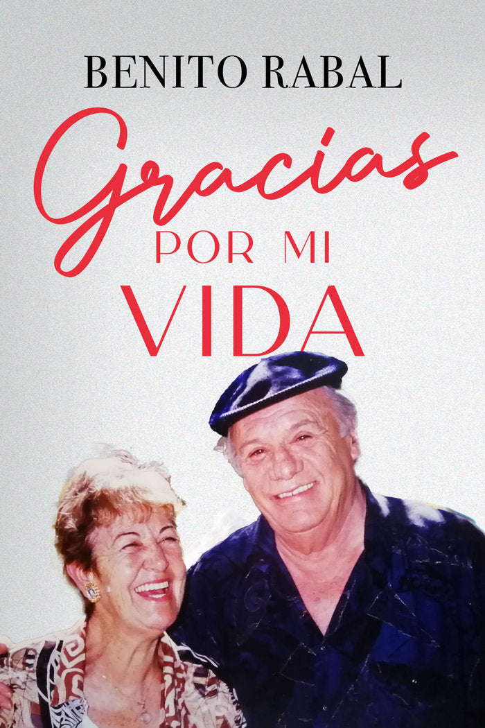 GRACIAS POR MI VIDA, de RABAL, BENITO | portada del libro