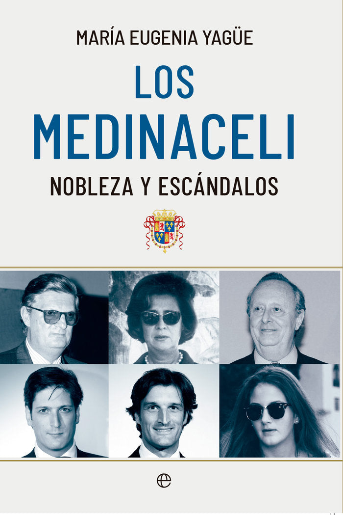 LOS MEDINACELI, de EUGENIA MARIA, YAGÜE | portada del libro