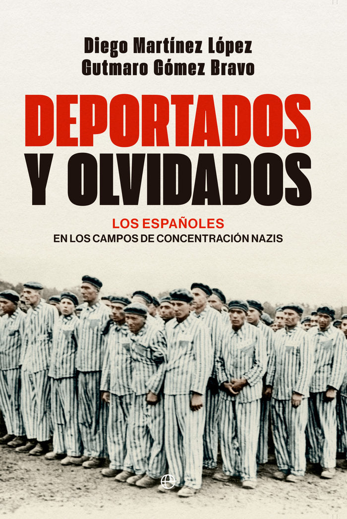 DEPORTADOS Y OLVIDADOS, de GOMEZ BRAVO, GUTMARO | portada del libro