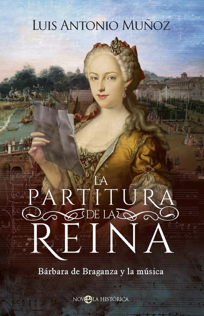 LA PARTITURA DE LA REINA, de MUÑOZ, LUIS ANTONIO | portada del libro