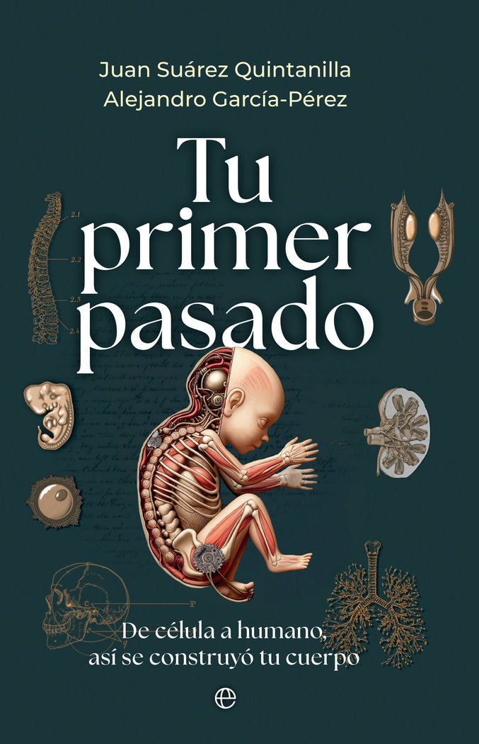 TU PRIMER PASADO, de SUAREZ QUINTANILLA, JUAN | portada del libro