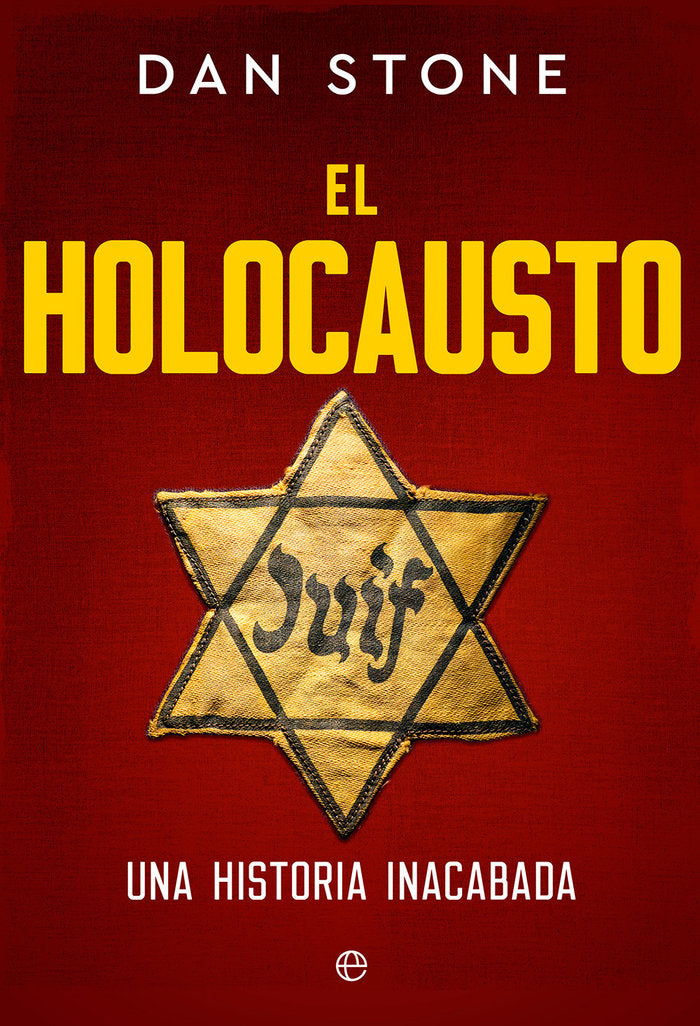El Holocausto, de STONE, DAN | portada del libro