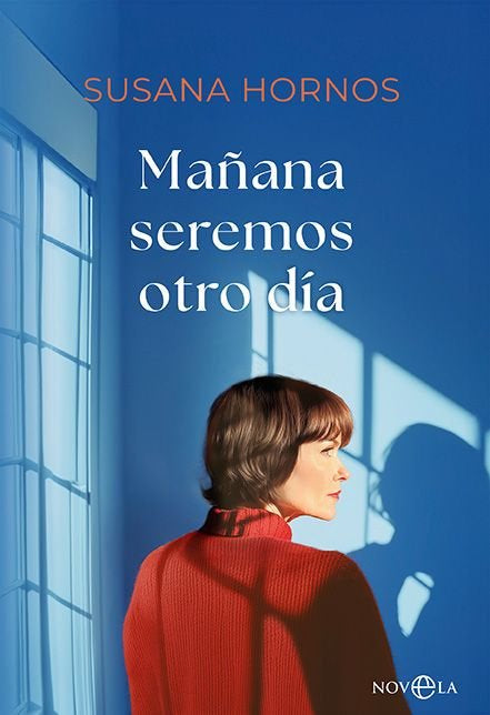 MAÑANA SEREMOS OTRO DIA, de HORNOS, SUSANA | portada del libro