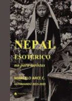 Nepal esotérico, de MARCELO ARCE C. | portada del libro