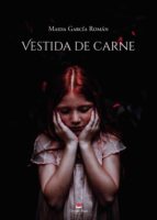 Vestida de carne, de ROMAN MAIDA GARCIA | portada del libro