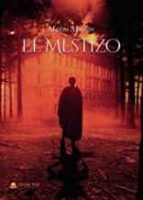 El mestizo, de MARCOS MONTERO | portada del libro