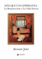 Más que una esperanza, de BERNARDO JULIET | portada del libro