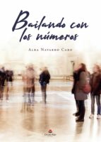 Bailando con los números, de ALBA NAVARRO CANO | portada del libro