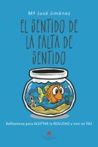 El sentido de la falta de sentido, de Mª JOSE JIMENEZ | portada del libro