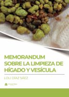 Memorandum sobre la limpieza de hígado y vesícula, de LOLI DIAZSAEZ | portada del libro