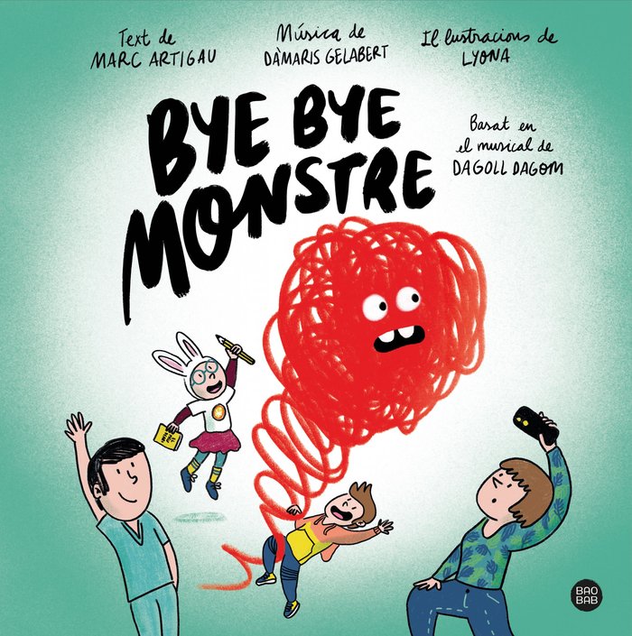 BYE BYE, MONSTRE, de ARTIGAU I QUERALT, MARC | portada del libro