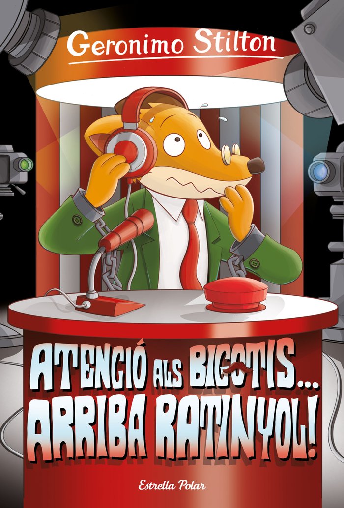 ATENCIO ALS BIGOTIS... ARRIBA RATINYOL!, de STILTON, GERONIMO | portada del libro