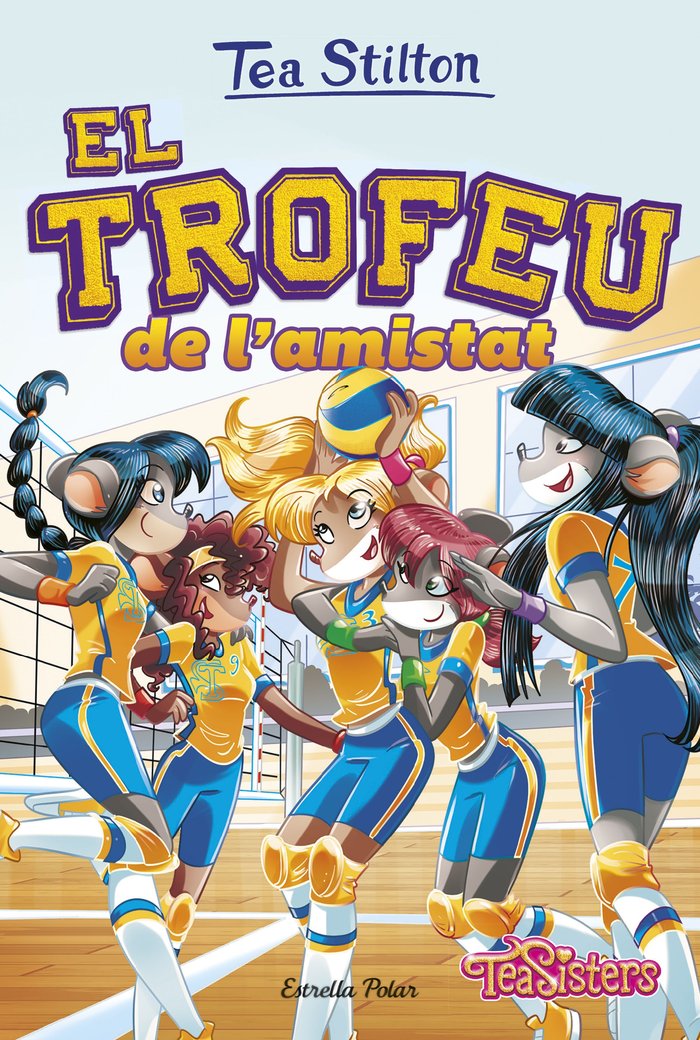EL TROFEU DE L'AMISTAT, de STILTON, TEA | portada del libro