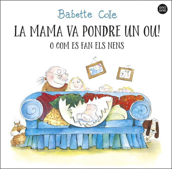 La mama va pondre un ou! o com es fan els nens, de COLE, BABETTE | portada del libro