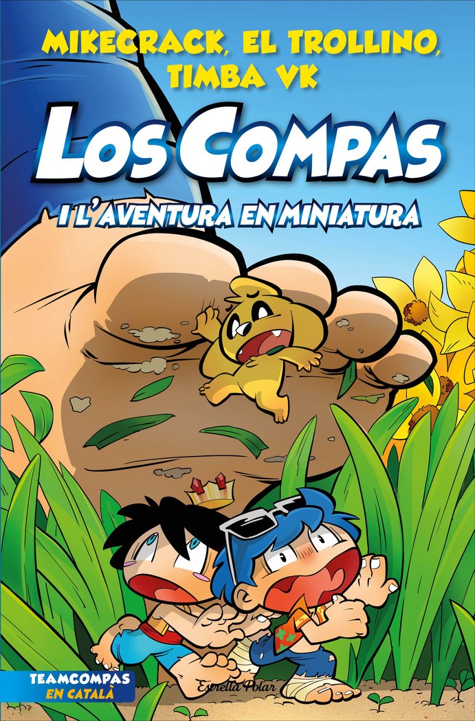 LOS COMPAS 8 LOS COMPAS I LAVENTURA EN MINIATURA, de MIKECRACK, EL TROLLINO Y TIMBA VK | portada del libro