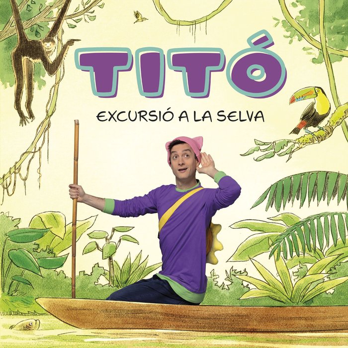 TITO EXCURSIO A LA SELVA, de JIMENEZ CARBO, CRISTINA | portada del libro