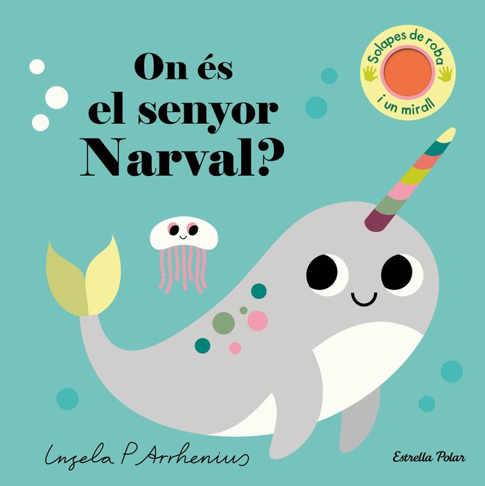 ON ES EL SENYOR NARVAL?, de ARRHENIUS, INGELA P. | portada del libro