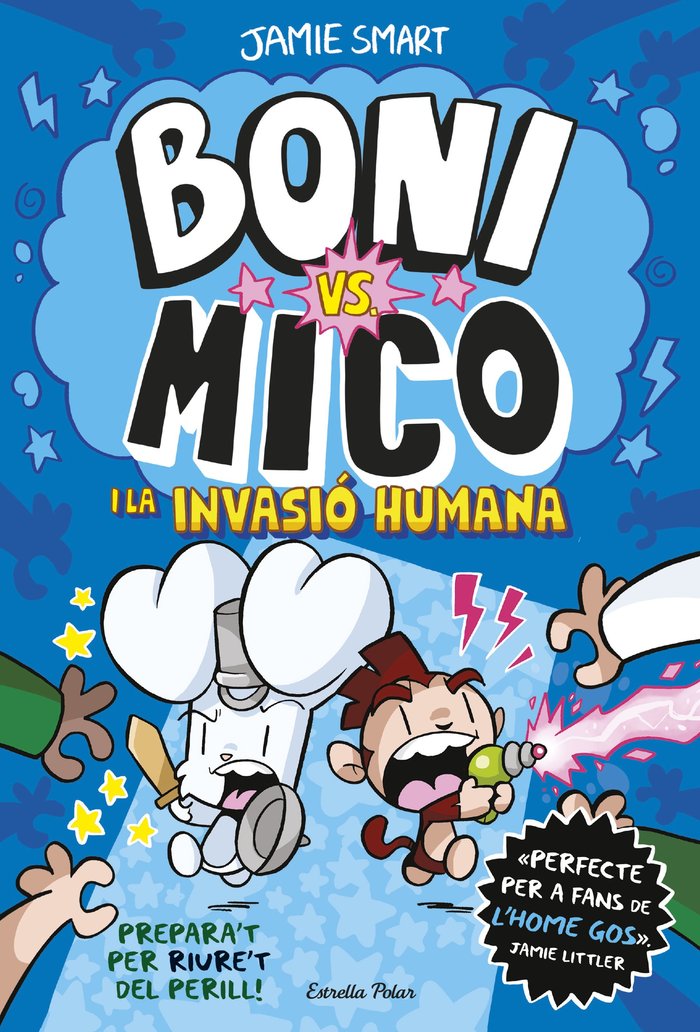 BONI VS. MICO 2. BONI VS. MICO I LA INVASIO HUMANA, de SMART, JAMIE | portada del libro